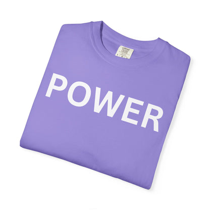 Empowerment Unisex T-Shirt - Garment-Dyed Tee for Motivation, Casual Wear, Gift for Friends, Positive Vibes, Everyday Statement