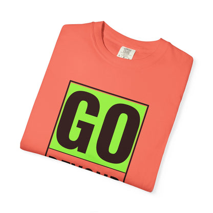 Go Beyond Graphic T-shirt, Unisex Tee, Motivational Shirt, Casual Wear, Gift for Adventurers, Street Style Top