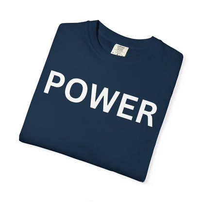 Empowerment Unisex T-Shirt - Garment-Dyed Tee for Motivation, Casual Wear, Gift for Friends, Positive Vibes, Everyday Statement