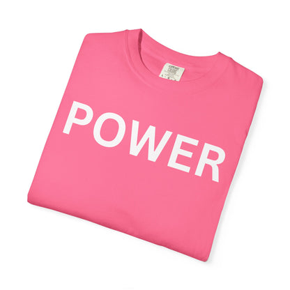Empowerment Unisex T-Shirt - Garment-Dyed Tee for Motivation, Casual Wear, Gift for Friends, Positive Vibes, Everyday Statement