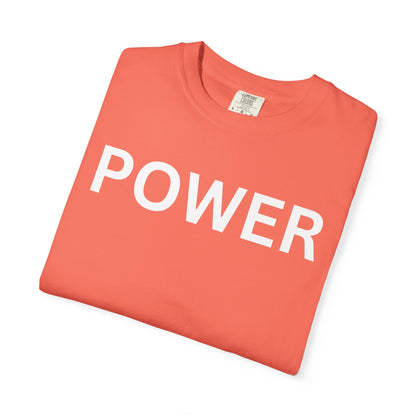 Empowerment Unisex T-Shirt - Garment-Dyed Tee for Motivation, Casual Wear, Gift for Friends, Positive Vibes, Everyday Statement