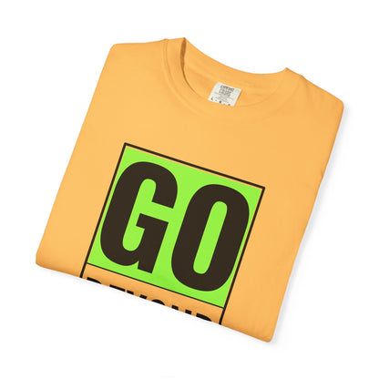 Go Beyond Graphic T-shirt, Unisex Tee, Motivational Shirt, Casual Wear, Gift for Adventurers, Street Style Top